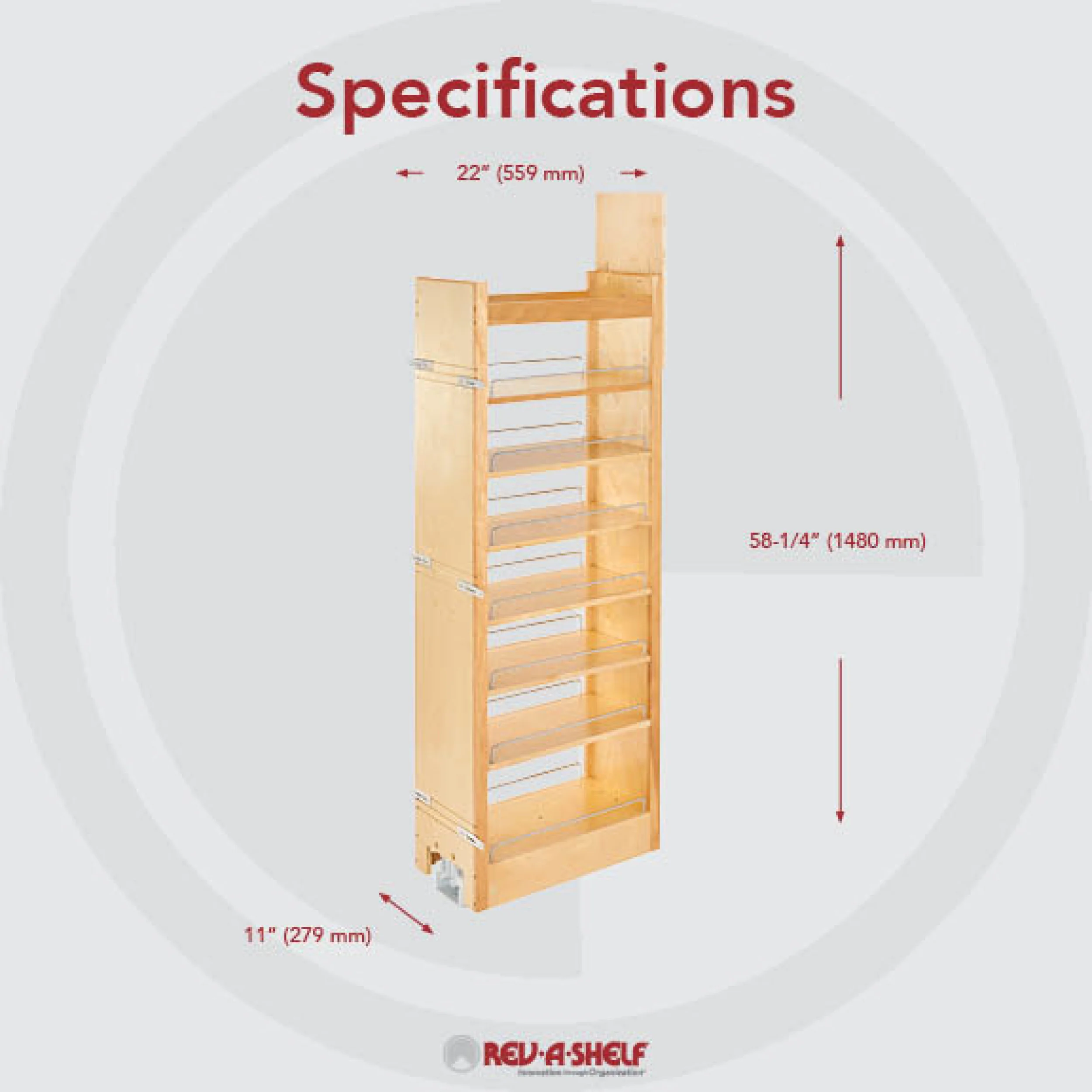 11 in W x 58 in H Wood Pantry Pullout Soft Close Natural 11 in (279 mm) W x 22 in (559 mm) D x 58.25 in (1480 mm) H - Image 4